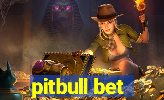 pitbull bet